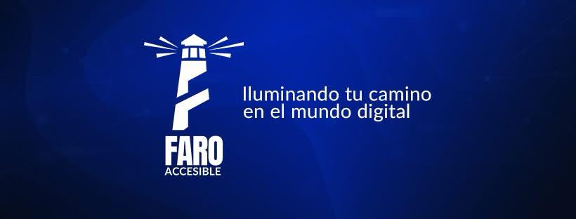 Portada con el logo de Faro Accesible y el texto: Iluminando tu camino en el mundo digital. Fondo azul con luz de faro.
